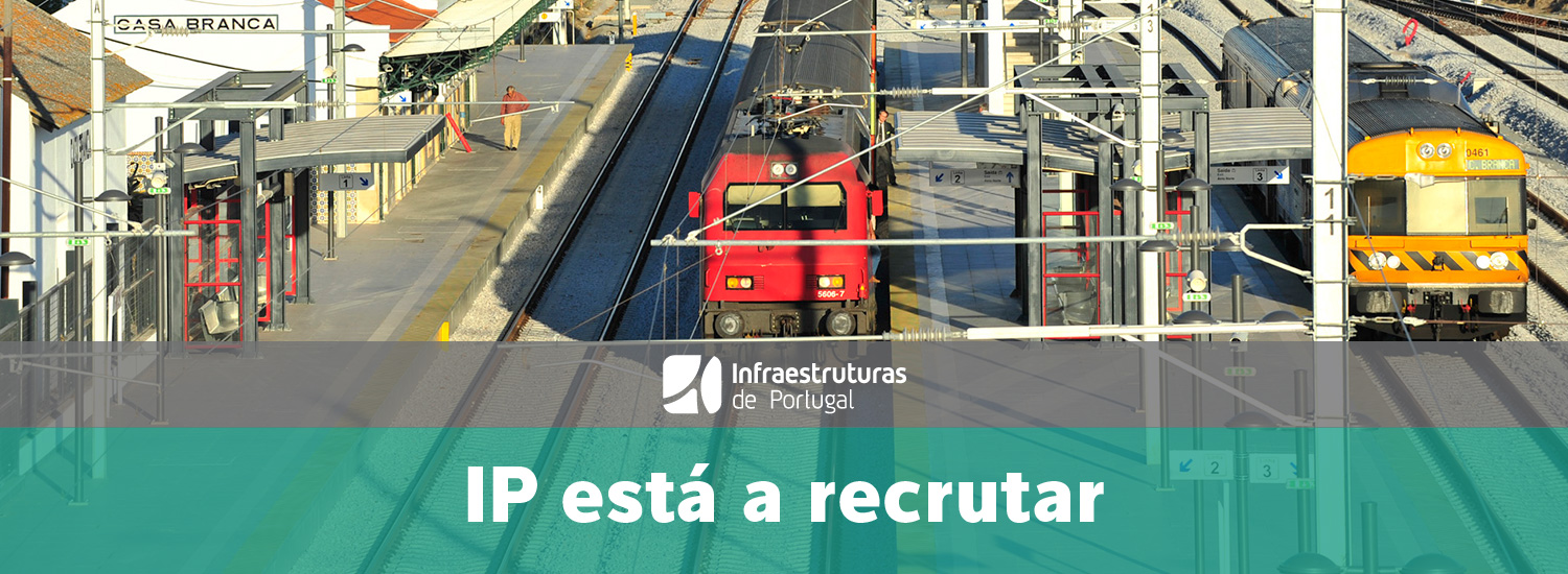 Infraestruturas de Portugal está a recrutar para diversas funções