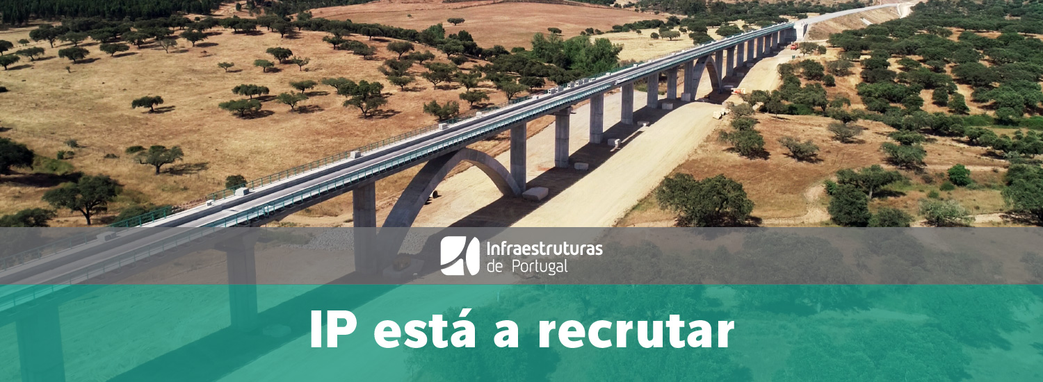 Infraestruturas de Portugal está a recrutar para diversas funções