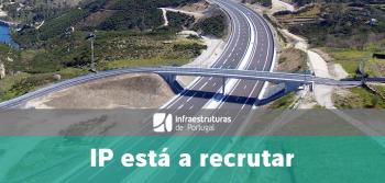Infraestruturas de Portugal está a recrutar para diversas funções